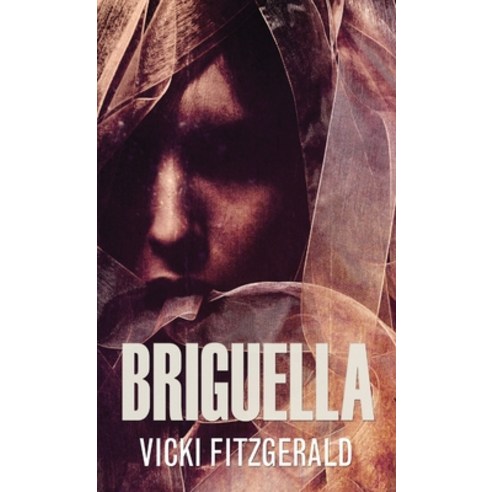 (영문도서) Briguella: A Serial Killer Mystery Hardcover, Next Chapter, English, 9784867526712