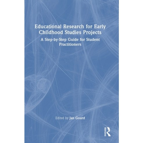 (영문도서) Educational Research for Early Childhood Studies Projects: A Step-by-Step Guide for Student P... Hardcover, Routledge, English, 9780367367152