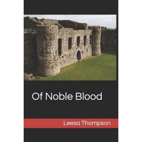 (영문도서) Of Noble Blood: Revenge Paperback, Independently Published, English, 9781720207214