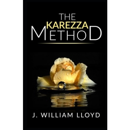(영문도서) Karezza Method: (illustrated edition) Paperback, Independently Published, English, 9798511692111
