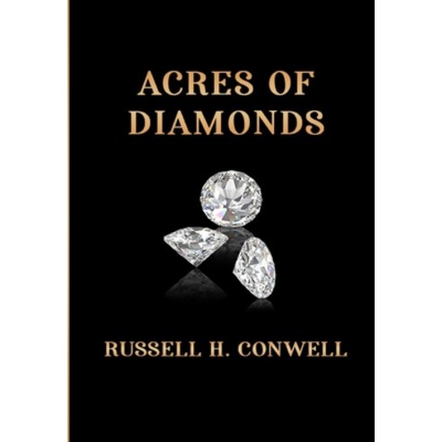 Acres of Diamonds Paperback, Createspace Independent Pub..., English, 9781983783500