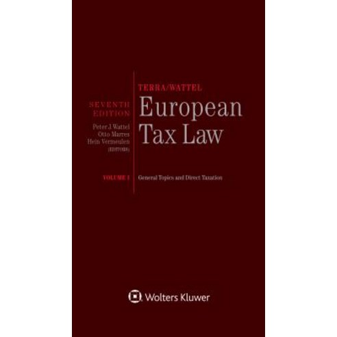 (영문도서) Terra/Wattel - European Tax Law: Volume I (Full edition) Hardcover, Kluwer Law International, English, 9789403505831