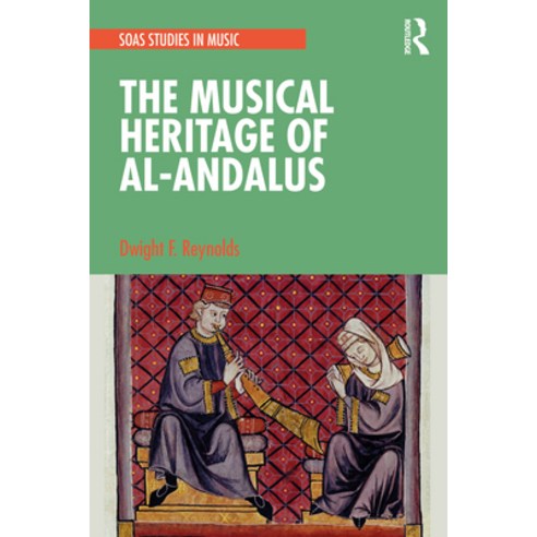 The Musical Heritage of Al-Andalus Hardcover, Routledge, English, 9780367243142