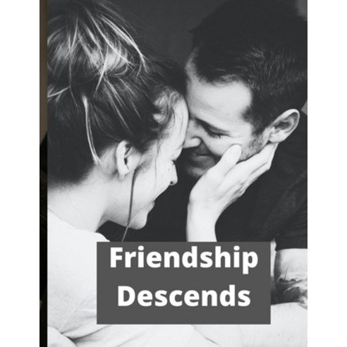 (영문도서) Friendship Descends Paperback, Independently Published, English, 9798462117084