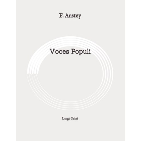Voces Populi: Large Print Paperback, Independently Published