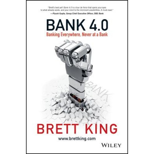 (영문도서) Bank 4.0: Banking Everywhere Never at a Bank Hardcover, Wiley, English, 9781119506508