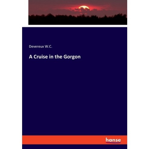 (영문도서) A Cruise in the Gorgon Paperback, Hansebooks, English, 9783337628437
