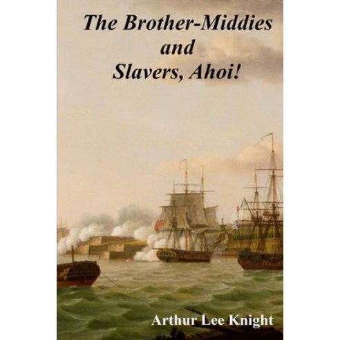 (영문도서) The Brother-Middies and Slavers Ahoi! Paperback, Independently Published, English, 9798365114128