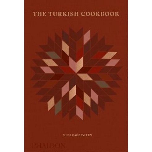 The Turkish Cookbook Hardcover, Phaidon Press