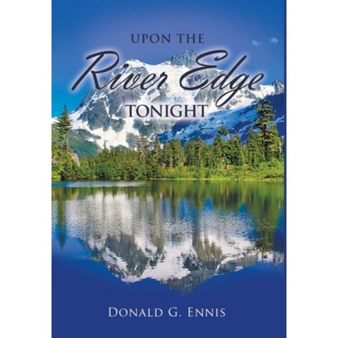 (영문도서) Upon the River Edge Tonight Hardcover, Writers Republic LLC, English, 9798885360593