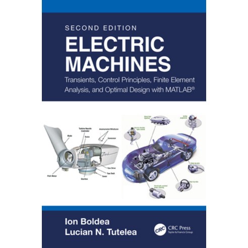 (영문도서) Electric Machines: Transients Control Principles Finite Element Analysis and Optimal Desig... Hardcover, CRC Press, English, 9780367375652