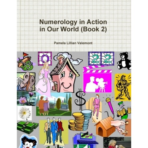 (영문도서) Numerology in Action in Our World (Book 2) Paperback, Lulu.com, English, 9781300243540