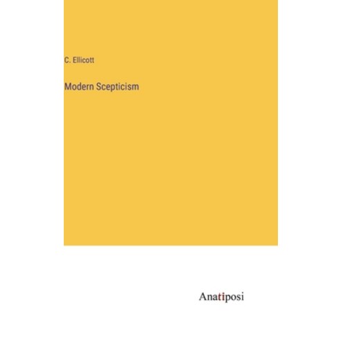 (영문도서) Modern Scepticism Hardcover, Anatiposi Verlag, English, 9783382113995