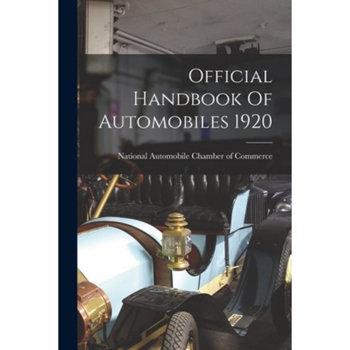 (영문도서) Official Handbook Of Automobiles 1920 Paperback, Legare Street Press, English, 9781014885463