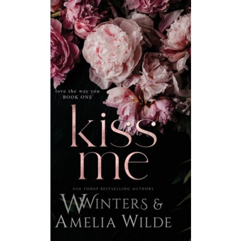 (영문도서) Kiss Me Hardcover, Willow Winters Publishing LLC, English, 9781954942080
