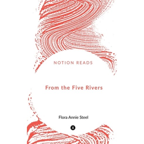 (영문도서) From the Five Rivers Paperback, Notion Press, English, 9781648925658