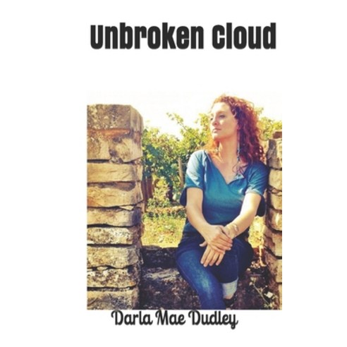 (영문도서) Unbroken Cloud Paperback, Createspace Independent Pub..., English, 9781519233639