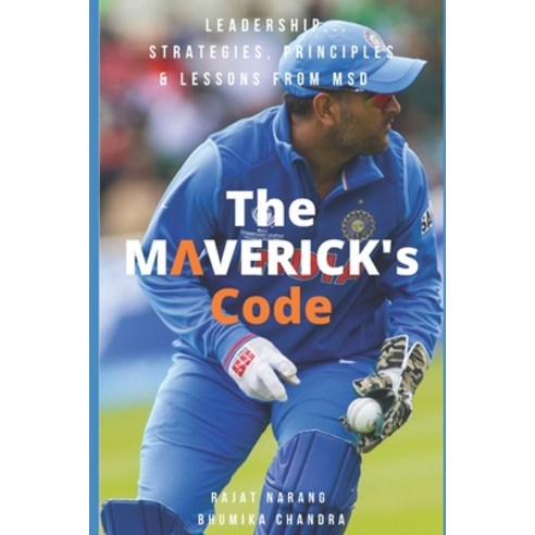 (영문도서) The Maverick''s Code: Leadership...Strategies Principles & Lessons from MSD Paperback, @9000rpm Publishing Works, English, 9789354930461