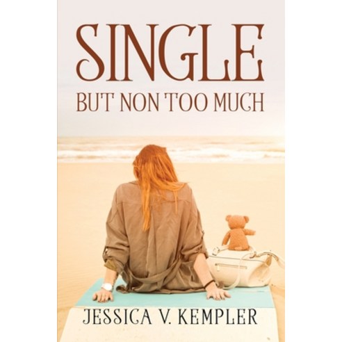 (영문도서) Single But Non Too Much Paperback, Jessica V. Kempler, English, 9781804779088