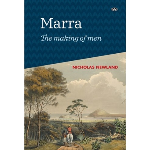 Marra: The making of men Hardcover, Wakefield Press, English, 9781743057421