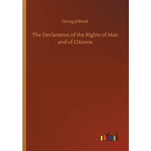 (영문도서) The Declaration of the Rights of Man and of Citizens Paperback, Outlook Verlag, English, 9783732698233