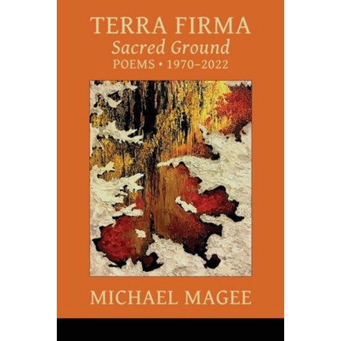 (영문도서) Terra Firma: Sacred Ground Poems 1970 - 2022 Paperback, Moonpath Press, English, 9781936657629