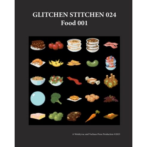 (영문도서) Glitchen Stitchen 024 Food 001 Paperback, Blurb, English, 9798211586833