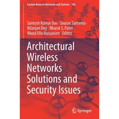 (영문도서) Architectural Wireless Networks Solutions and Security Issues Paperback, Springer, English, 9789811603884