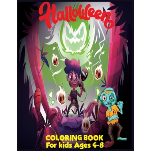 Halloween Coloring Book for Kids Ages 4-8: A Fun and Easy Coloring Book for kids & Toddlers with 50+... Paperback, Independently Published, English, 9798696483016