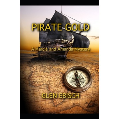 (영문도서) Pirate Gold: A Marcie and Amanda Mystery Paperback, Independently Published, English, 9798479879845