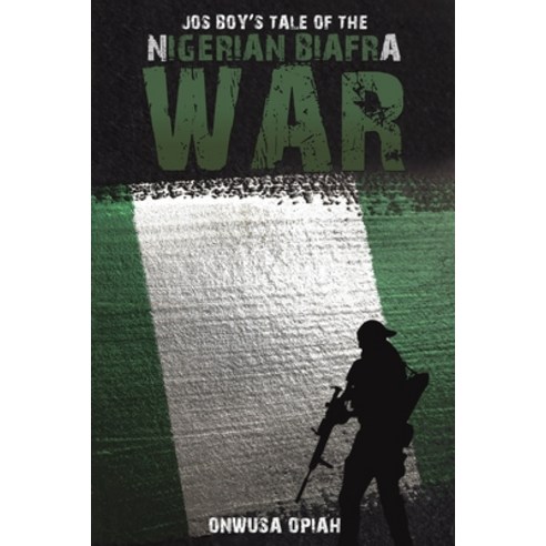 (영문도서) Jos Boy''s Tale of the Nigerian Biafra War Paperback, Austin Macauley, English, 9781398443044