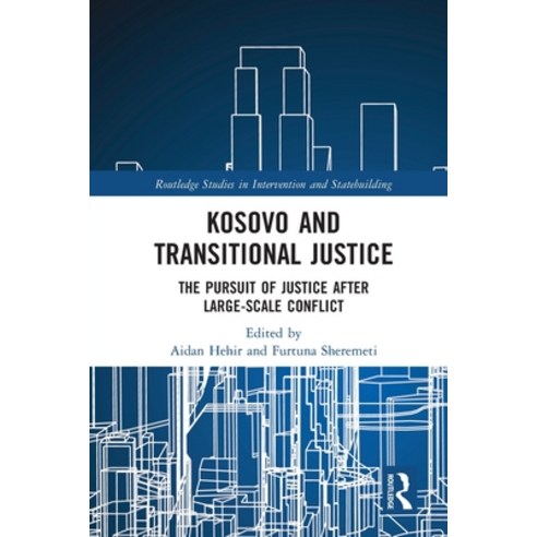 (영문도서) Kosovo and Transitional Justice: The Pursuit of Justice After Large Scale-Conflict Paperback, Routledge, English, 9780367529048