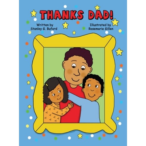 Thanks Dad! Hardcover, From Boys to Men Network Foundation, Inc.