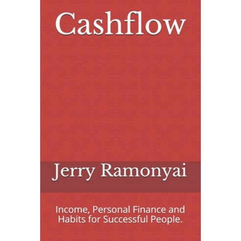 Cashflow: Income Personal Finance and Habits for Successful People. Paperback, Independently Published, English, 9798589589962