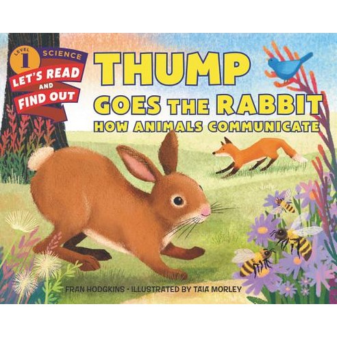 (영문도서) Thump Goes the Rabbit: How Animals Communicate Paperback, HarperCollins, English, 9780062490971
