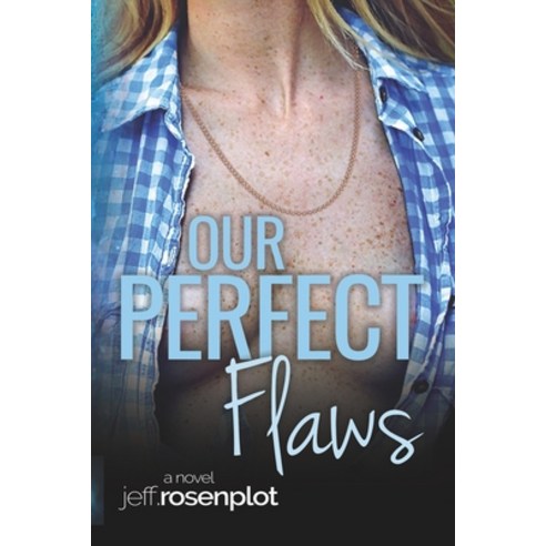 (영문도서) Our Perfect Flaws Paperback, Createspace Independent Pub..., English, 9781724256942