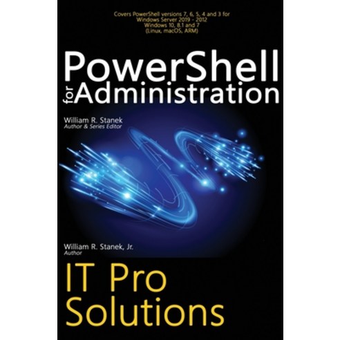 PowerShell for Administration IT Pro Solutions: Professional Reference Edition Hardcover, Stanek & Associates, English, 9781666000702