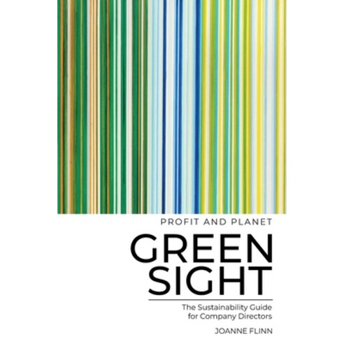 (영문도서) Greensight the Sustainability Guide for Company Directors Paperback, McCrae Boulevard Publishing, English, 9780994323378