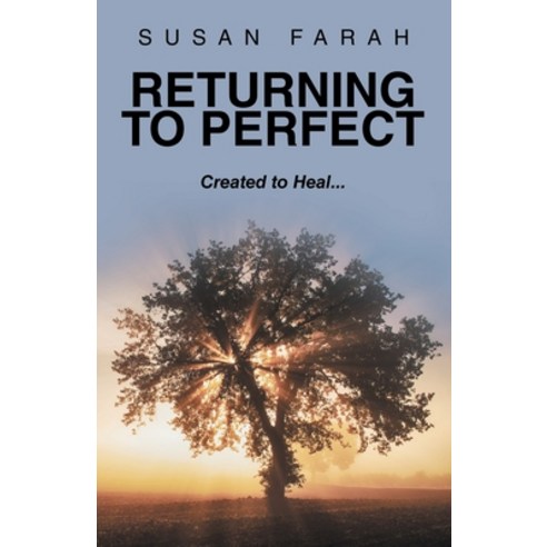 (영문도서) Returning to Perfect: Created to Heal... Paperback, Balboa Press, English, 9798765258774