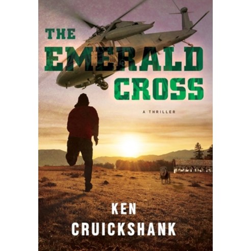 (영문도서) The Emerald Cross Hardcover, Kenneth F. Cruickshank, English, 9781960981141