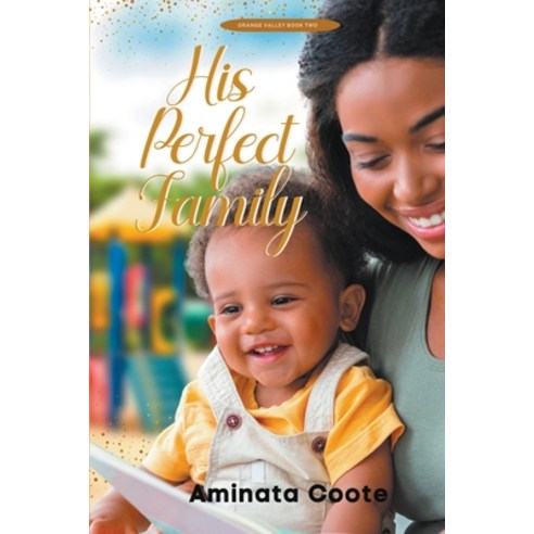 (영문도서) His Perfect Family Paperback, Hopelight Publishers, English, 9789768334060
