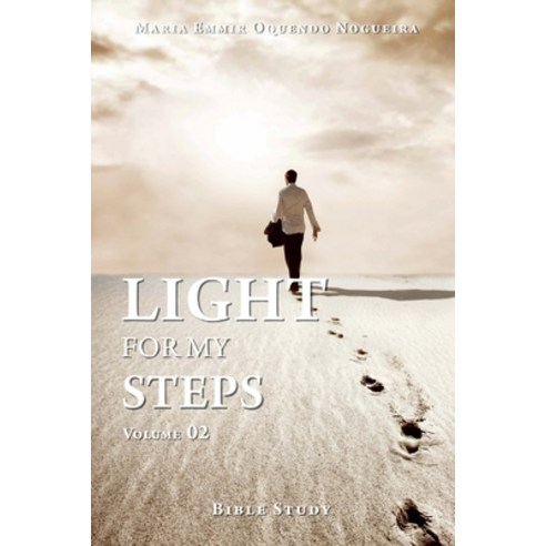 (영문도서) Light for My Steps: Volume 02 Paperback, Lulu.com, English, 9781304290298