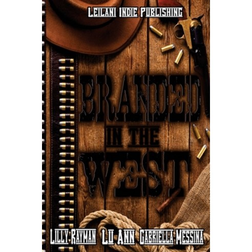 Branded in the West Paperback, Independently Published
