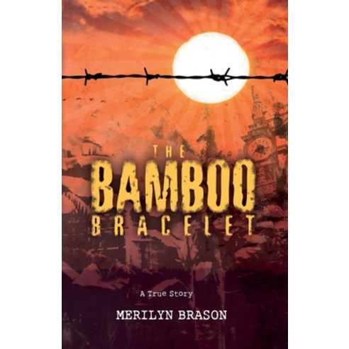 (영문도서) The Bamboo Bracelet: A True Story Paperback, Troubador Publishing, English, 9781838593322
