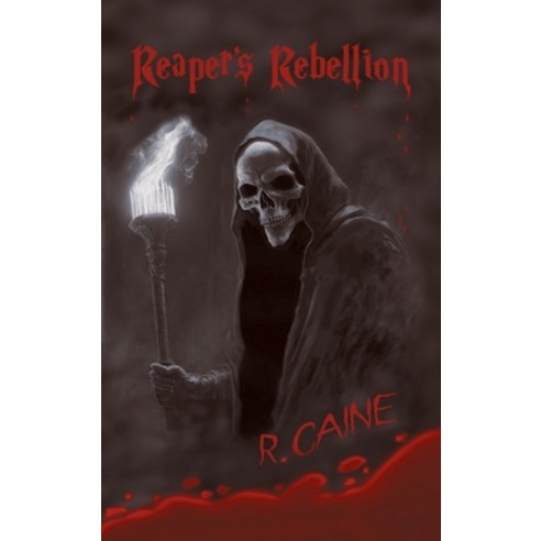 (영문도서) Reaper''s Rebellion Hardcover, Archway Publishing, English, 9781665740913