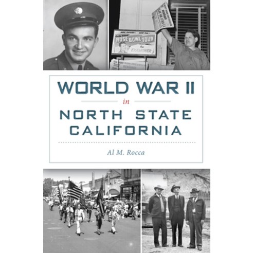 (영문도서) World War II in North State California Paperback, History Press, English, 9781467154635