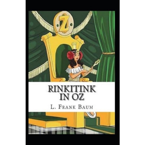 (영문도서) Rinkitink in Oz Annotated Paperback, Independently Published, English, 9798512651087