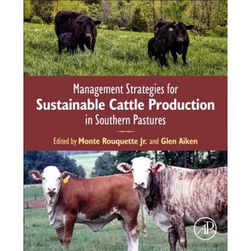 (영문도서) Management Strategies for Sustainable Cattle Production in Southern Pastures Paperback, Academic Press, English, 9780128144749
