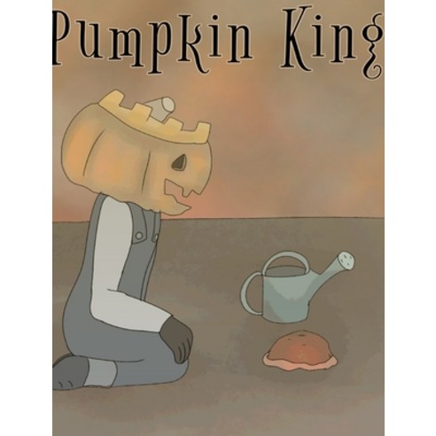 (영문도서) Pumpkin King Hardcover, Blurb, English, 9781006364846