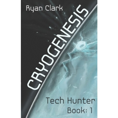 Cryogenesis Paperback, Ryan Clark, English, 9781733670210